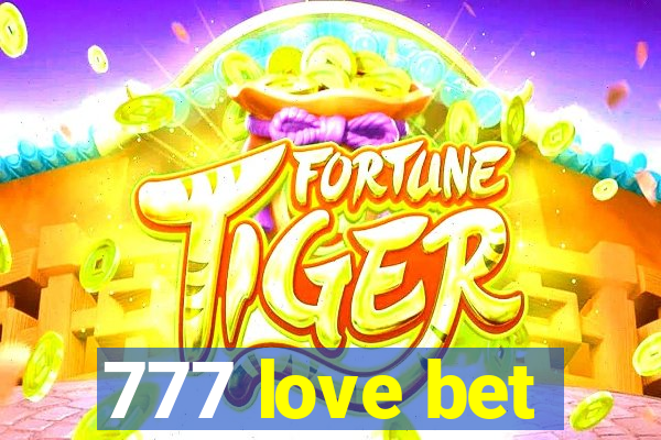 777 love bet